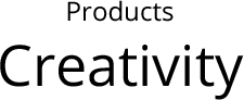 Creativity
